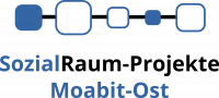 Sozialraumprojekte in Moabit-Ost Sozialraumprojekte in Moabit-Ost